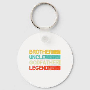 Brother Uncle Godfather Legend Best Funny Uncle Gi Key Ring