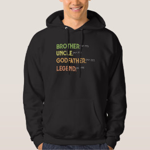 Brother Uncle Godfather Legend Since Year Custom Hoodie