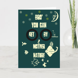 Brother You Can Get by Mother Nature Card