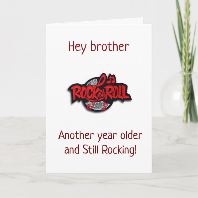 **BROTHER** YOU ROCK ON YOUR BIRTHDAY CARD (Front)