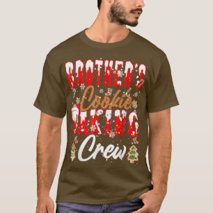 Brother's Cookie Baking Crew Xmas Santa Baker Cook T-Shirt