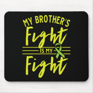 Brother's Fight Is My Fight Kidney Disease Awarene Mouse Mat