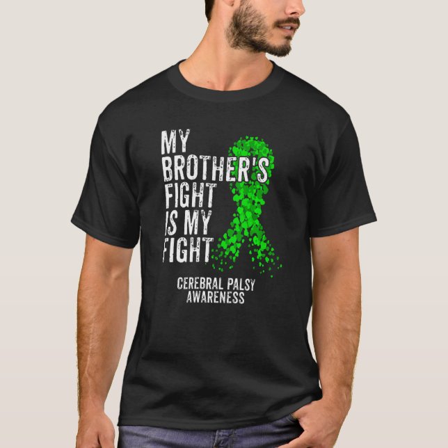 Brother's Fight My Fight Cerebral Palsy Cp Warrior T-Shirt (Front)