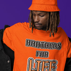 Brothers For Life It's A Life Sentence Bros Style T-Shirt