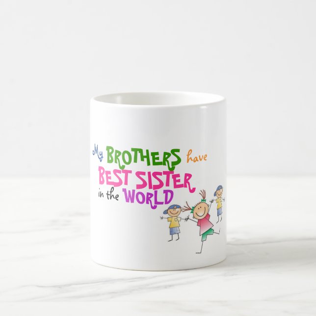 Brothers have Best Sister - Siblings Love Mug (Center)