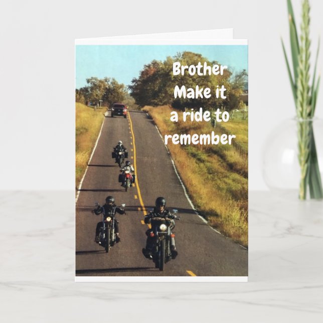 **BROTHER'S RIDE** ON HIS "BIRTHDAY" CARD (Front)