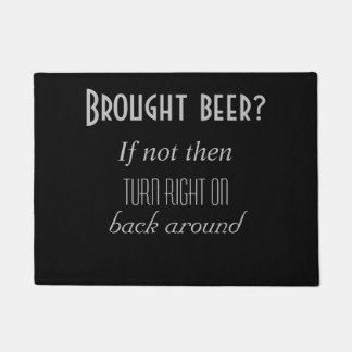Brought beer? doormat