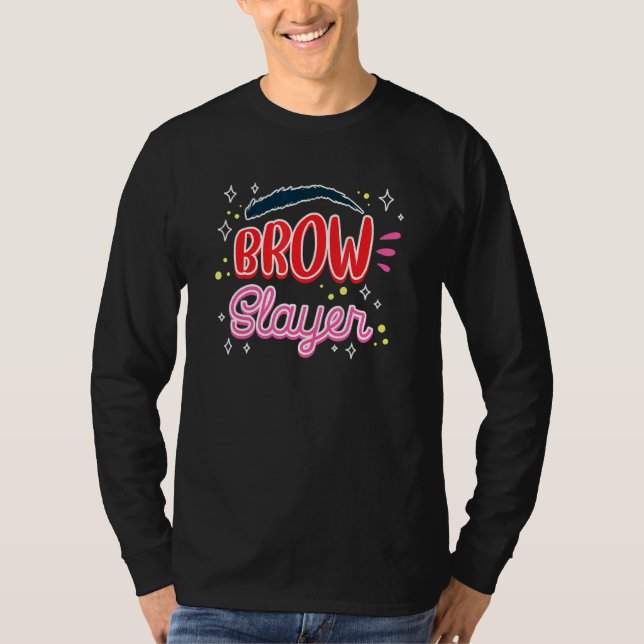 Brow Artist T-Shirt (Front)