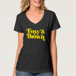 Brown And Foxy Retro Vintage Brown Sugar Style And T-Shirt