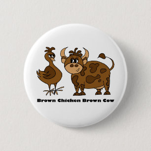 Brown Chicken Brown Cow - Button