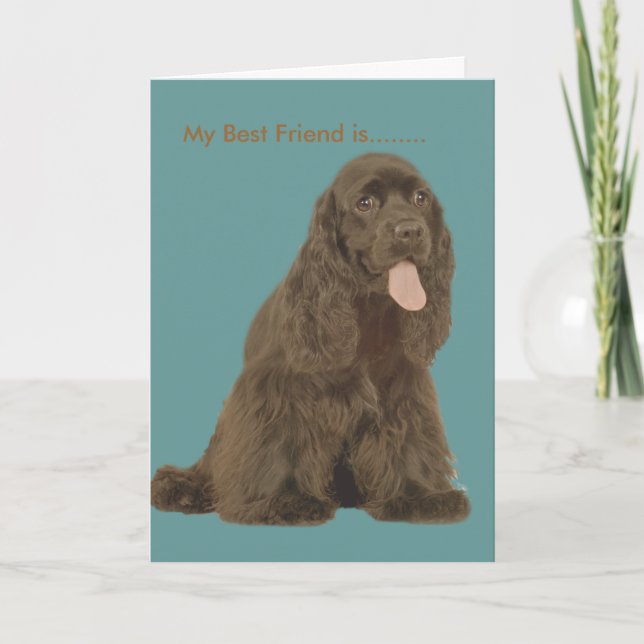 Brown Cocker, My Best Friend is........ Card (Front)