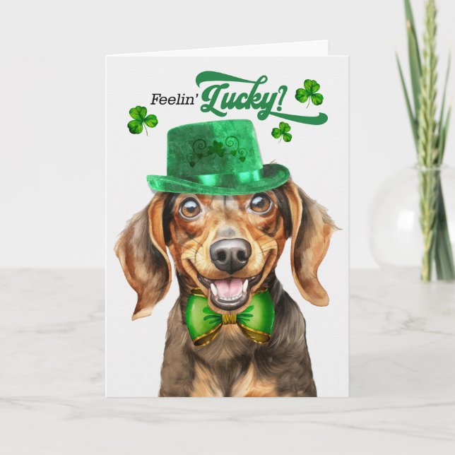 Brown Dachshund Dog Feelin' Lucky St Patrick's Day Holiday Card (Front)