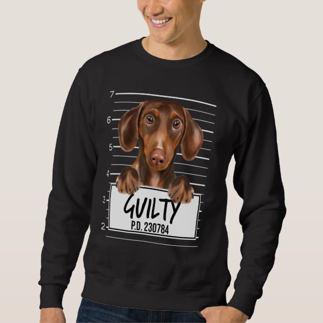 Brown Dachshund Mugshot Guilty Dog Sweatshirt (Front)