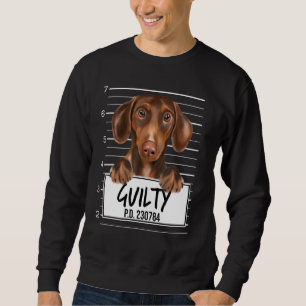 Brown Dachshund Mugshot Guilty Dog Sweatshirt