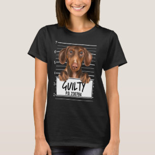 Brown Dachshund Mugshot Guilty Dog T-Shirt