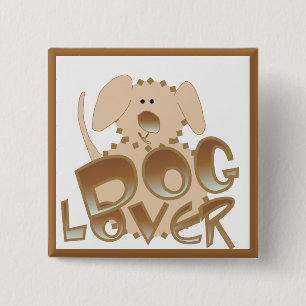 Brown Dog Lover Tshirts and Gifts 15 Cm Square Badge