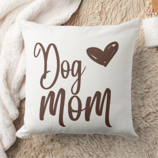 Brown Dog Mum 20x20 Throw Pillow
