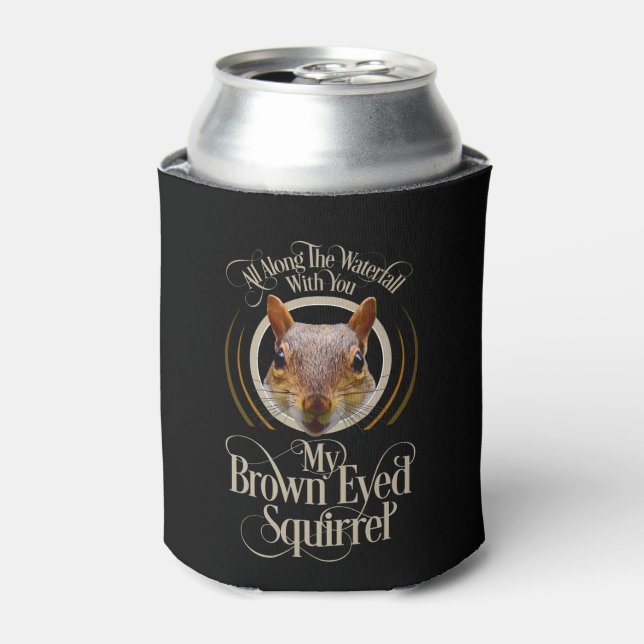 Brown Eyed Squirrel - funny squirrel lover Can Cooler (Can Front)
