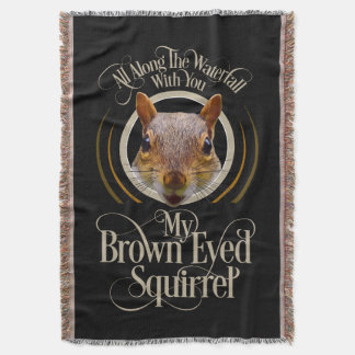 Brown Eyed Squirrel - funny squirrel lover Throw Blanket