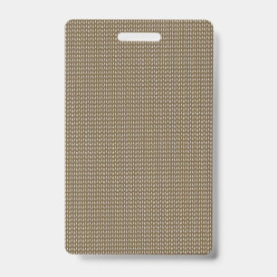 Brown fabric with a repeating vertical pattern of  ID badge