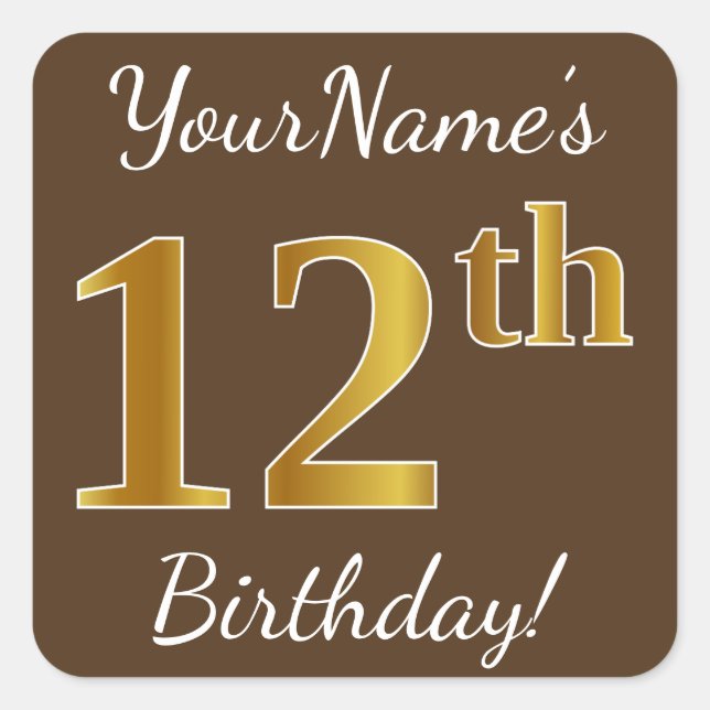 Brown, Faux Gold 12th Birthday + Custom Name Square Sticker (Front)