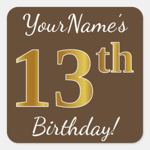 Brown, Faux Gold 13th Birthday + Custom Name Square Sticker