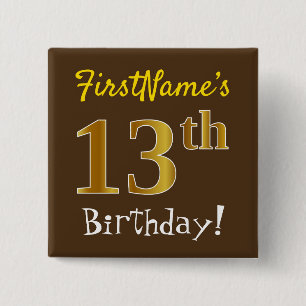Brown, Faux Gold 13th Birthday, With Custom Name 15 Cm Square Badge