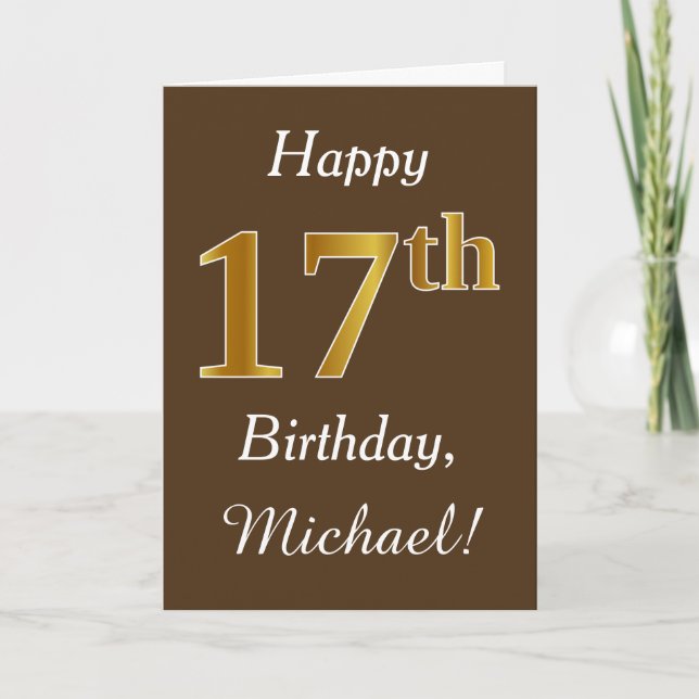 Brown, Faux Gold 17th Birthday + Custom Name Card (Front)