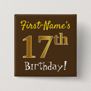 Brown, Faux Gold 17th Birthday, With Custom Name 15 Cm Square Badge