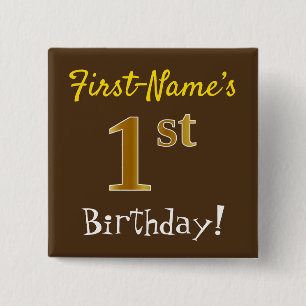 Brown, Faux Gold 1st Birthday, With Custom Name 15 Cm Square Badge