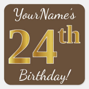 Brown, Faux Gold 24th Birthday + Custom Name Square Sticker
