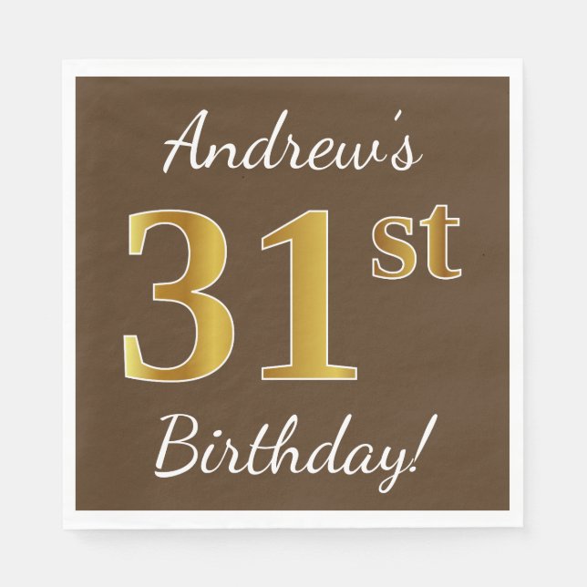 Brown, Faux Gold 31st Birthday + Custom Name Napkin (Front)