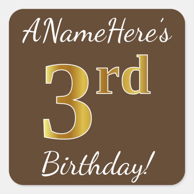 Brown, Faux Gold 3rd Birthday + Custom Name Square Sticker (Front)