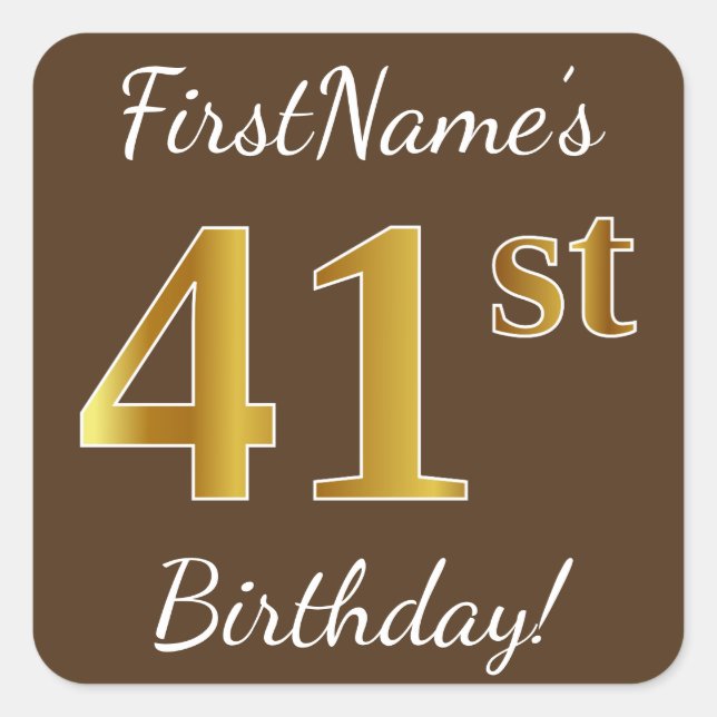 Brown, Faux Gold 41st Birthday + Custom Name Square Sticker (Front)