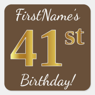 Brown, Faux Gold 41st Birthday + Custom Name Square Sticker