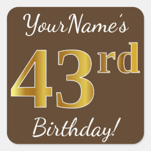 Brown, Faux Gold 43rd Birthday + Custom Name Square Sticker