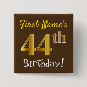 Brown, Faux Gold 44th Birthday, With Custom Name 15 Cm Square Badge
