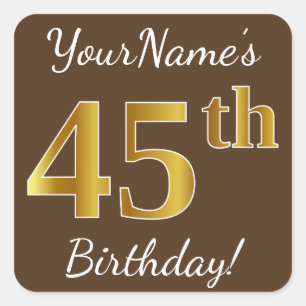 Brown, Faux Gold 45th Birthday + Custom Name Square Sticker