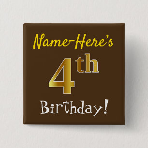 Brown, Faux Gold 4th Birthday, With Custom Name 15 Cm Square Badge
