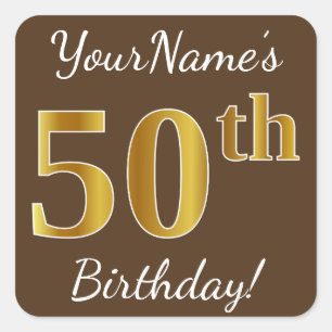 Brown, Faux Gold 50th Birthday + Custom Name Square Sticker