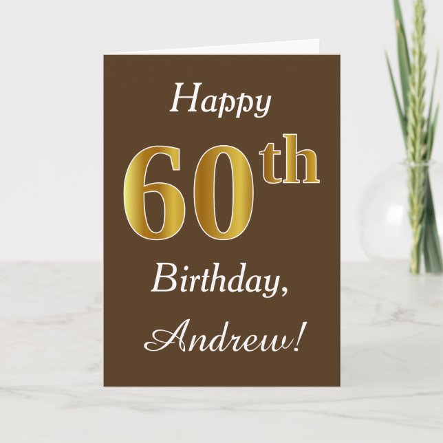 Brown, Faux Gold 60th Birthday + Custom Name Card (Front)