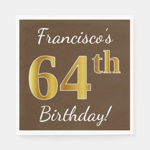 Brown, Faux Gold 64th Birthday + Custom Name Napkin