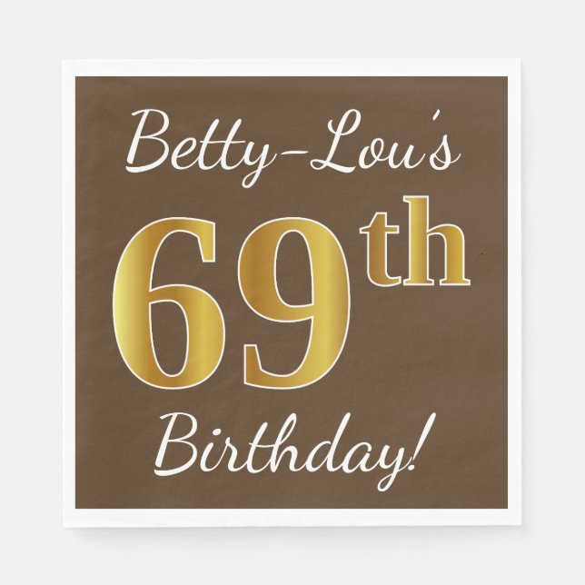 Brown, Faux Gold 69th Birthday + Custom Name Napkin (Front)