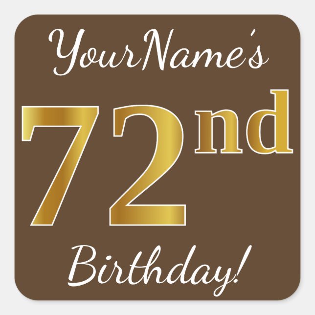 Brown, Faux Gold 72nd Birthday + Custom Name Square Sticker (Front)