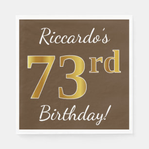 Brown, Faux Gold 73rd Birthday + Custom Name Napkin