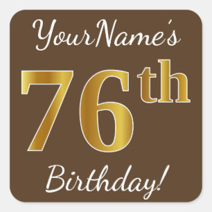 Brown, Faux Gold 76th Birthday + Custom Name Square Sticker