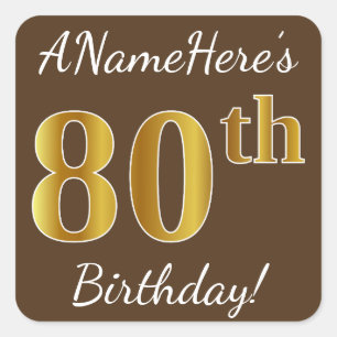Brown, Faux Gold 80th Birthday + Custom Name Square Sticker