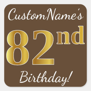 Brown, Faux Gold 82nd Birthday + Custom Name Square Sticker