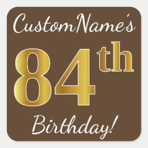 Brown, Faux Gold 84th Birthday + Custom Name Square Sticker