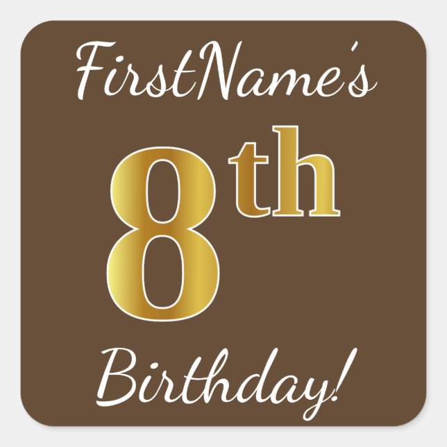 Brown, Faux Gold 8th Birthday + Custom Name Square Sticker (Front)
